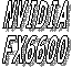 NVIDIA
FX6600

