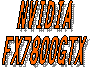 NVIDIA
FX7800GTX
